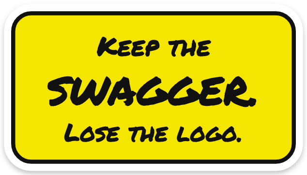 Keep the swagger. Lose the logo. sticker